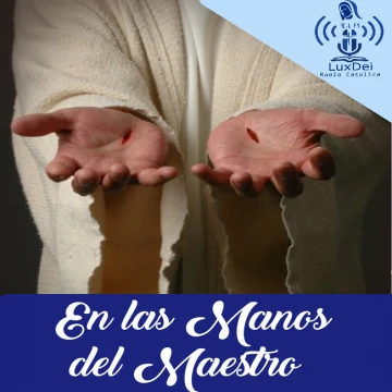 En las Manos del Maestro